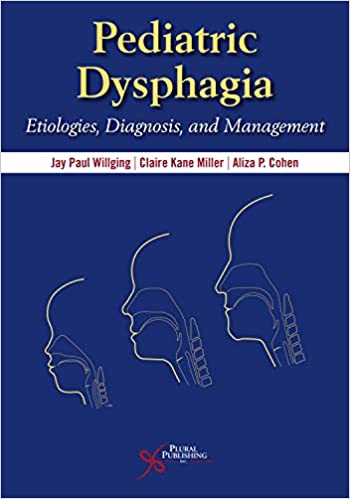 Pediatric Dysphagia:  Etiologies, Diagnosis, and Management[2019] - Original PDF